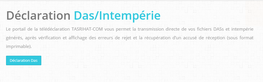 Déclaration DAS sur TASRIHATCOM de CACOBATPH
https://tasrihatcom.dz/Auth/Login?ReturnUrl=%2FDas